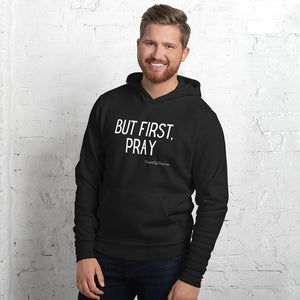 "But First, Pray" Men's Hoodie (White Letters)